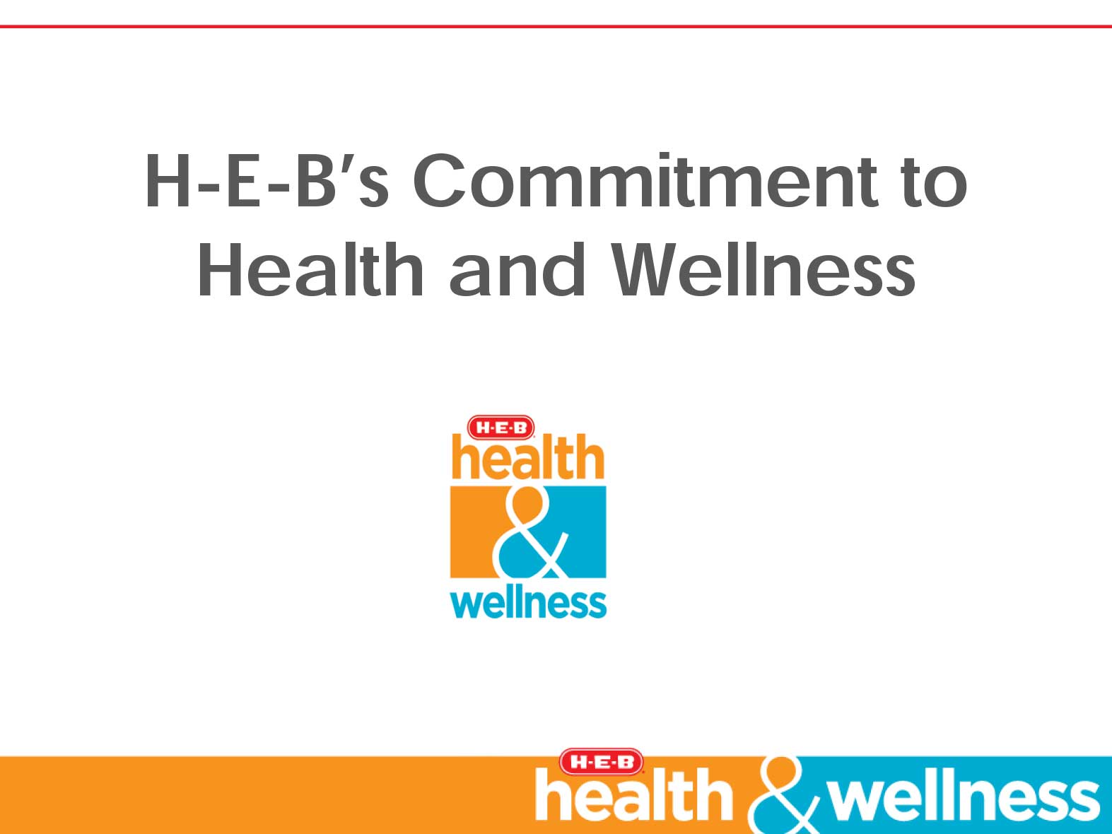 H-E-B’s Commitment to Health and Wellness