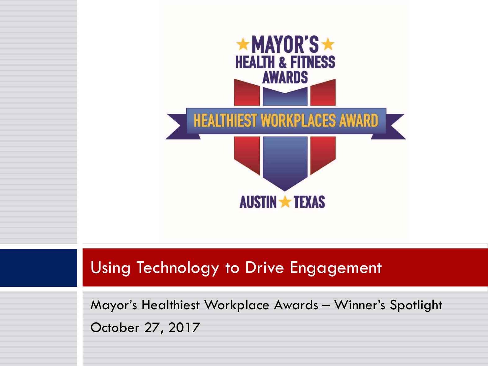 Winner's Spotlight - Using Technology to Drive Engagement