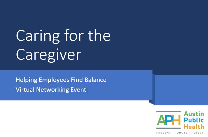 Caring for the Caregiver:  Helping Employees Find Balance